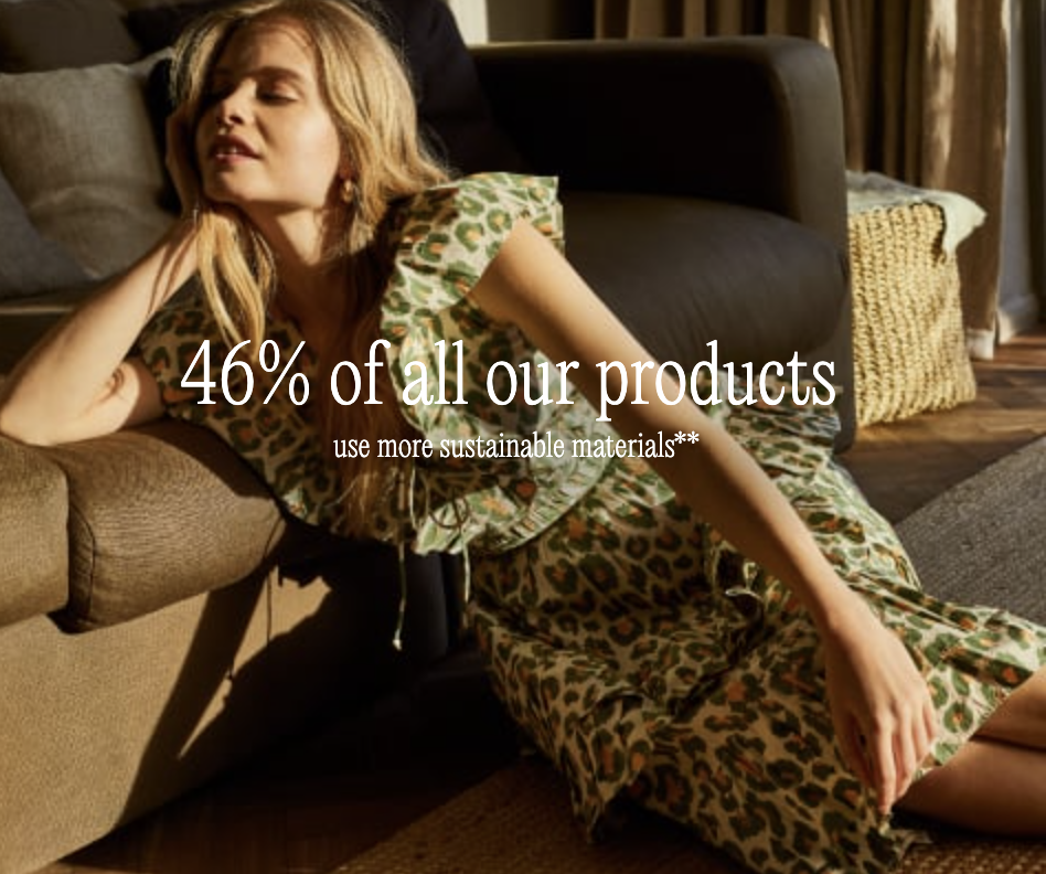 46% of all our products ​ use more sustainable materials